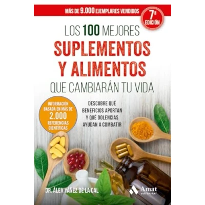 Abbildung von Los 100 mejores suplementos y alimentos que cambiarán tu vida: Descubre qué beneficios aportan dolencias ayudan a combatir
