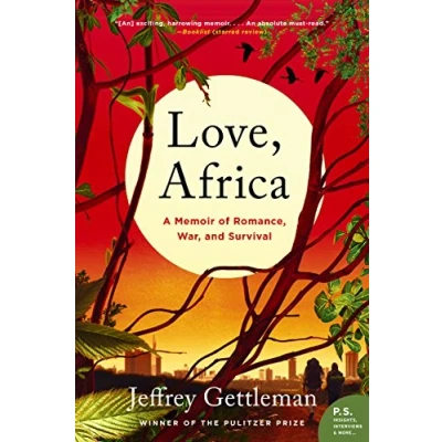 Abbildung von LOVE AFRICA: A Memoir of Romance, War, and Survival