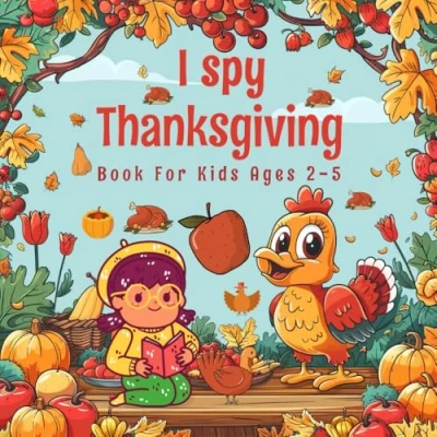 Abbildung von I Spy Thanksgiving book for kids Ages 2 5: A Funny Activity Picture Book, Interactive Guessing Game Preschoolers &amp; Toddlers, This is teaching your new words.