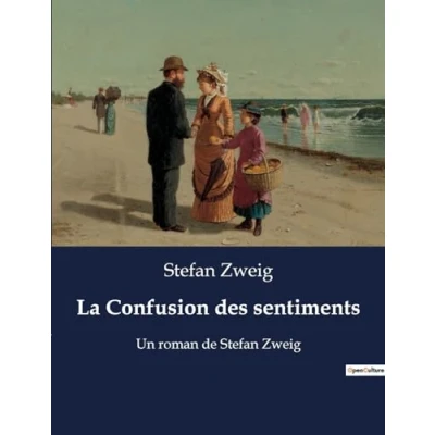 Abbildung von La Confusion des sentiments: Un roman de Stefan Zweig