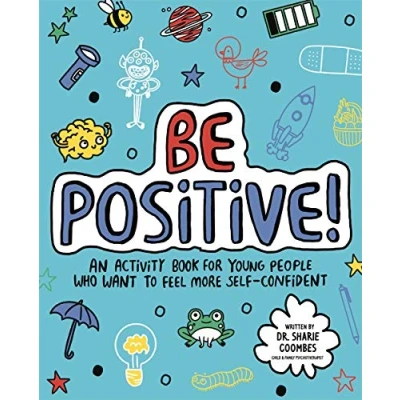 Abbildung von Be Positive! Mindful Kids: An activity book for children who want to feel more self confident