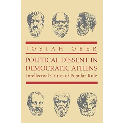 Abbildung von Political Dissent in Democratic Athens: Intellectual Critics of Popular Rule (Martin Classical Lectures)