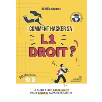 Abbildung von Comment Hacker sa L1 Droit ?: Le Guide à lire ABSOLUMENT pour réussir votre première année !