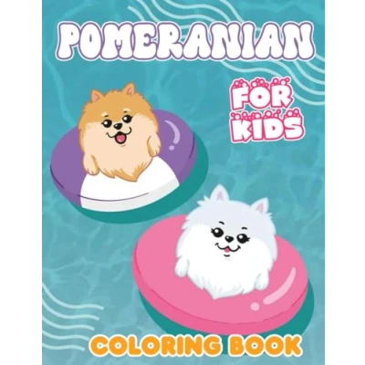 Abbildung von Pomeranian Coloring Book For Kids: Pages With Awesome Artistic Illustrations Fans