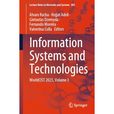 Abbildung von Information Systems and Technologies: WorldCIST 2023, Volume 3 (Lecture Notes in Networks Systems, Band 801)