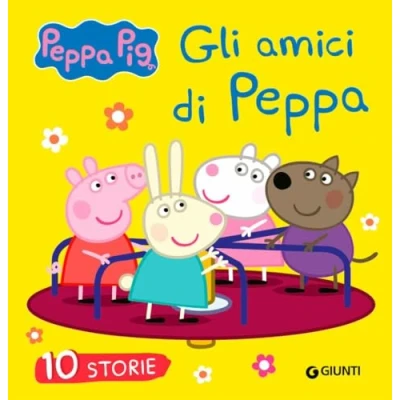 Abbildung von Gli amici di Peppa. 10 storie. Peppa Pig. Ediz. a colori