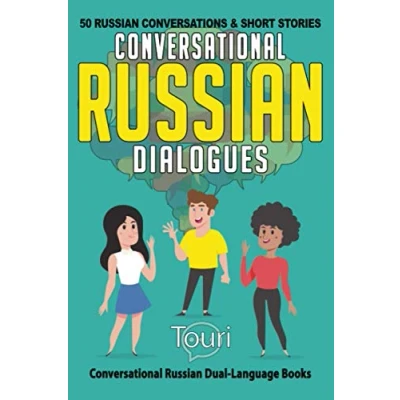 Abbildung von Conversational Russian Dialogues: 50 Conversations and Short Stories (Conversational Dual Language Books, Band 1)