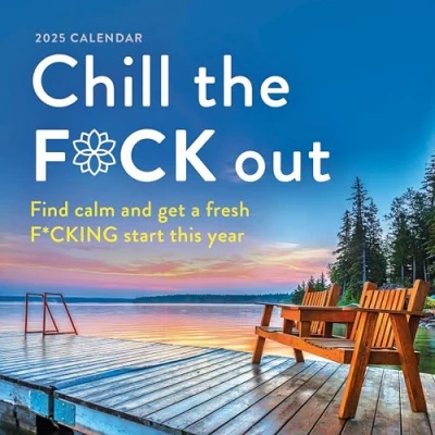 Abbildung von 2025 Chill the F*ck Out Wall Calendar: Find calm and get a fresh f*cking start this year (Calendars &amp; Gifts to Swear By)