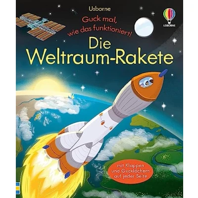 Abbildung von Guck mal, wie das funktioniert! die Weltraum Rakete: Klappenbuch mit tollen Einblicken in Raumfahrt ab 3 Jahren (Guck mal funktioniert Reihe)