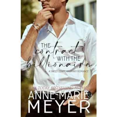 Abbildung von the Contract with Billionaire: A Standalone Billionaire Romance (A Sweet Contemporary Romance)