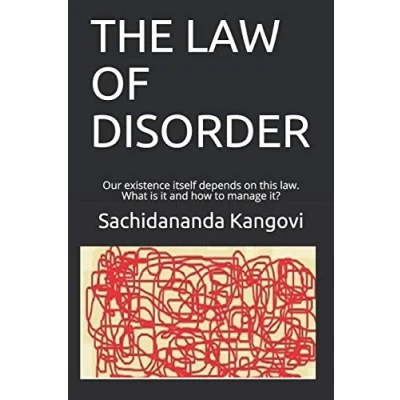 Abbildung von THE LAW OF DISORDER: Our existence itself depends on this law. What is it and how to manage it?