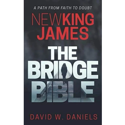 Abbildung von New King James The Bridge Bible: A Path From Faith To Doubt
