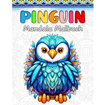 Abbildung von Pinguin Malbuch: 60 Süße Pinguine Mandala Motive für Kinder oder Erwachsene