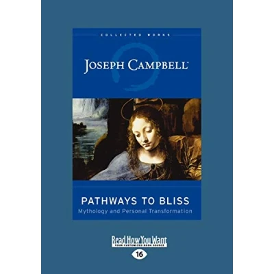 Abbildung von Pathways to Bliss: Mythology and Personal Transformation: Transformation (Easyread Large Edition)