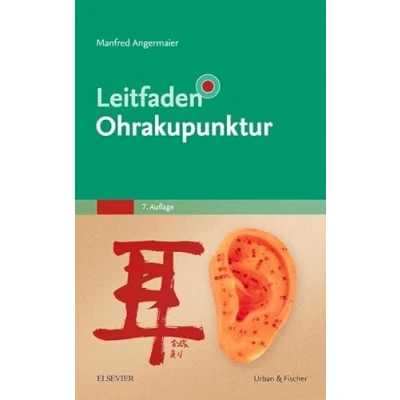 Abbildung von Leitfaden Ohrakupunktur: Mit Zugang zur Akupunkturwelt
