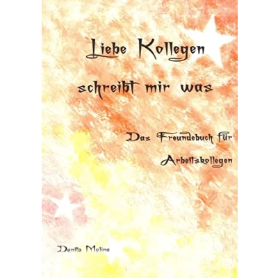 Abbildung von Liebe Kollegen Schreibt mir was: Das Freundebuch für Arbeitskollegen