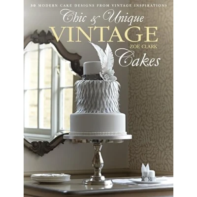 Abbildung von Chic &amp; Unique vintage Cakes: 30 modern cake designs from inspirations
