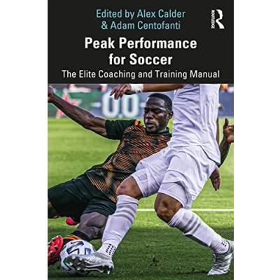 Abbildung von Peak Performance for Soccer: The Elite Coaching and Training Manual
