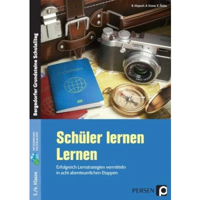 Abbildung von Schüler lernen Lernen: Erfolgreich Lernstrategien vermitteln in acht abenteuerlichen Etappen (5. und 6. Klasse) (Bergedorfer Grundsteine Schulalltag SEK)