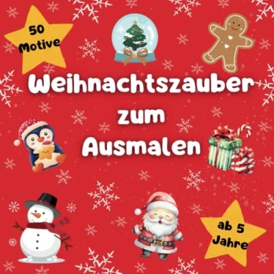 Abbildung von Weihnachtszauber zum Ausmalen ab 5 Jahr mit 50 zauberhaften, weihnachtlichen Motiven