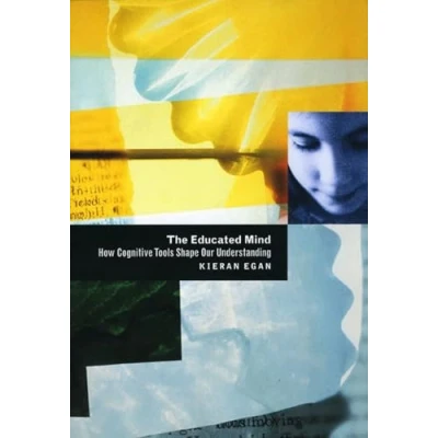 Abbildung von The Educated Mind: How Cognitive Tools Shape Our Understanding
