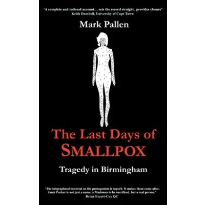 Abbildung von The Last Days of Smallpox: Tragedy in Birmingham