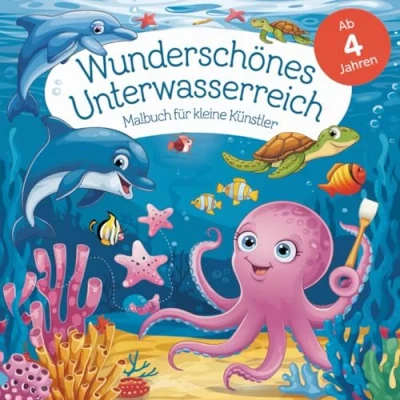 Abbildung von Wunderschönes Unterwasserreich 50 Ausmalbilder für kleine Künstler ab 4 Jahren!