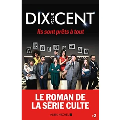 Abbildung von Dix pour cent: ils sont prets a tout