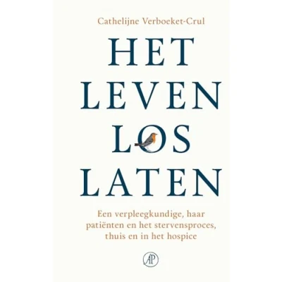 Abbildung von het leven loslaten: een verpleegkundige, haar patiënten en stervensproces thuis in hospice