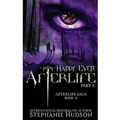 Abbildung von Happy Ever Afterlife Part Two (Afterlife Saga, Band 12)