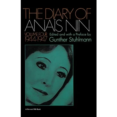 Abbildung von The Diary Of Anais Nin, Volume 4: Vol. 4 (1944 1947)