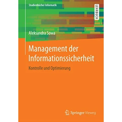 Abbildung von Management der Informationssicherheit: Kontrolle und Optimierung (Studienbücher Informatik)