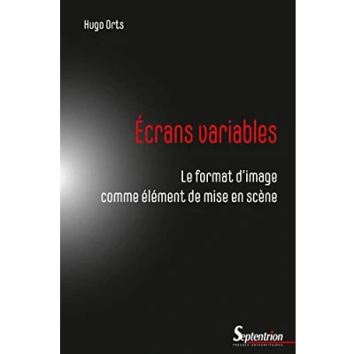 Abbildung von Écrans variables: Le format d&#039;image comme élément de mise en scène