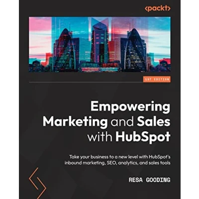 Abbildung von Empowering Marketing and sales with HubSpot: Take your business to a new level HubSpot&#039;s inbound marketing, SEO, analytics, tools