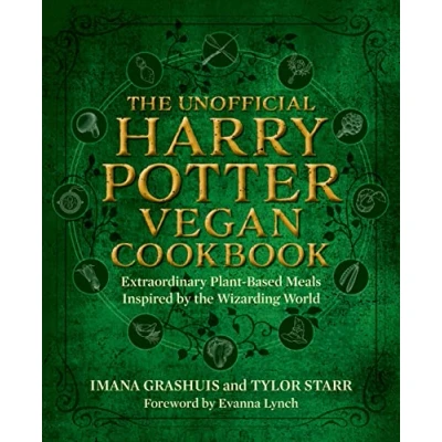 Abbildung von the Unofficial Harry Potter Vegan Cookbook: Extraordinary plant based meals inspired by Realm of Wizards and Witches