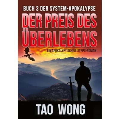 Abbildung von Der Preis des Überlebens: Ein Apokalyptischer LitRPG Roman (Die System Apokalypse)