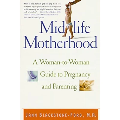 Abbildung von Midlife Motherhood: A Woman to Guide Pregnancy and Parenting