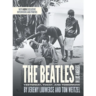 Abbildung von The Beatles in Los Angeles: Yesterday, Today, and Tomorrow