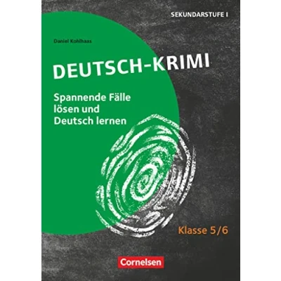 Abbildung von Lernkrimis für die SEK I Deutsch Klasse 5/6: Krimi Spannende Fälle lösen und dabei lernen Kopiervorlagen