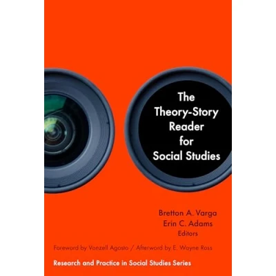 Abbildung von The Theory story Reader for Social Studies (Research and Practice in Studies)