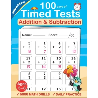 Abbildung von Timed Tests: Addition and Subtraction Math Drills, Practice 100 days of speed drills
