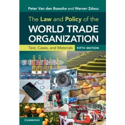 Abbildung von the Law and Policy of World Trade Organization: Text, Cases, Materials