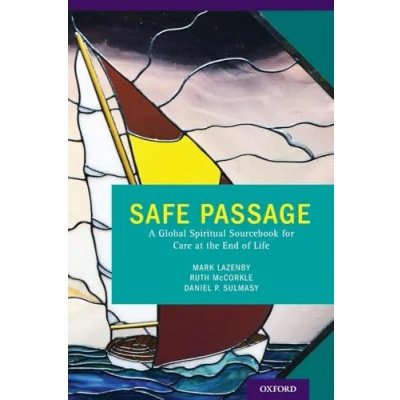 Abbildung von Safe Passage: A Global Spiritual Sourcebook For Care At The End Of Life