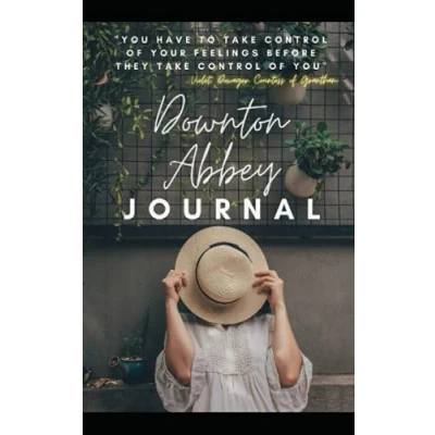 Abbildung von Downton Abbey Journal: Character quotes from the cast of Abbey.