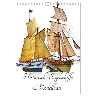 Abbildung von Historische Segelschiffe Modellbau (Wandkalender 2025 DIN A4 hoch), CALVENDO Monatskalender