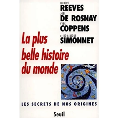Abbildung von La plus belle histoire du monde: Les secrets de nos origines