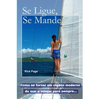 Abbildung von se Ligue, Mande: Como tornar um cigano moderno do mar e velejar para sempre