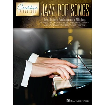 Abbildung von Creative Piano Solo: Jazz Pop Songs: Noten, Sammelband für Klavier: Unique, Distinctive Arrangements of 20 Hit Songs