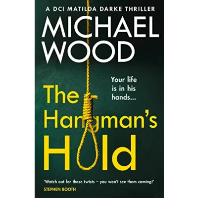Abbildung von The Hangman’s Hold: A gripping serial killer thriller that will keep you hooked (DCI Matilda Darke Thriller, Band 4)
