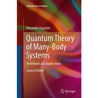 Abbildung von Quantum Theory of Many Body Systems: Techniques and Applications (Graduate Texts in Physics)